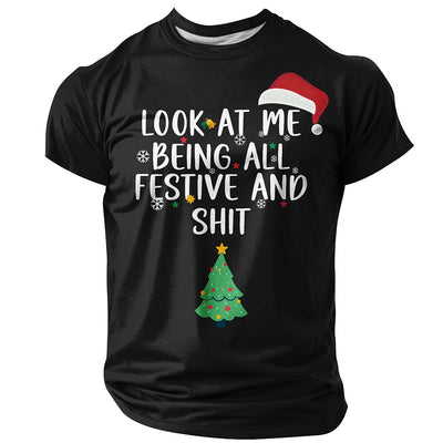 Look At Me Being All Festive Funny Christmas Tee