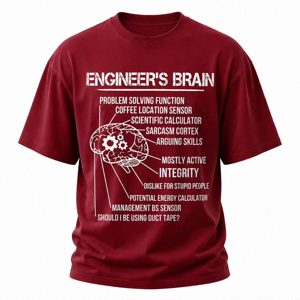 Engineer Brain Work Humor Graphic Tee