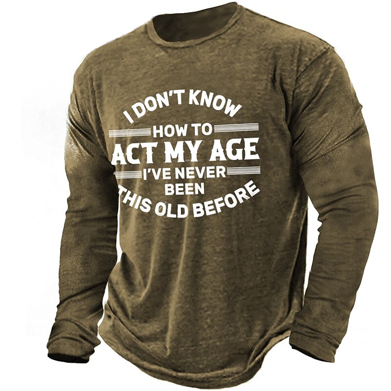 Never Been This Old Funny Long Sleeve Graphic Tee