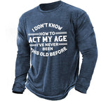 Never Been This Old Funny Long Sleeve Graphic Tee