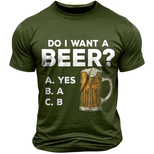 Do I Want A Beer Funny Drinking Graphic Tee