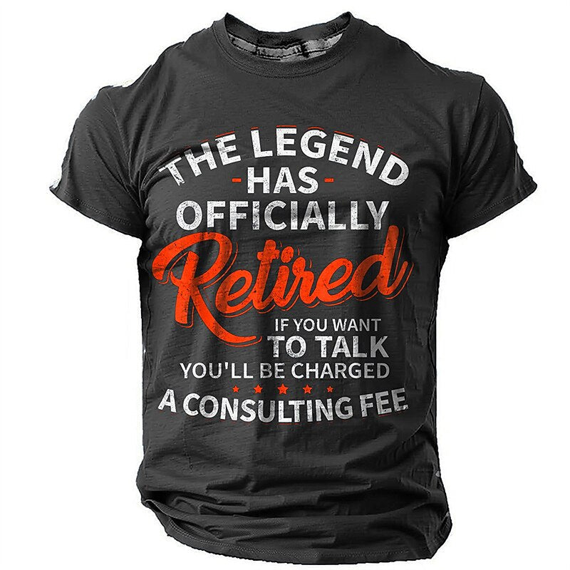 Legend Officially Retired Consulting Fee Funny Retirement Graphic Tee