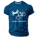 I Do My Own Stunts Cycling Bike Funny Rider Graphic Tee