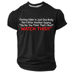 Funny Getting Older Text Age Print Humor Aging Tee Shirt