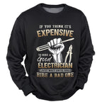 Good Electrician Bad Electrician Funny Work Humor Crewneck Sweatshirt