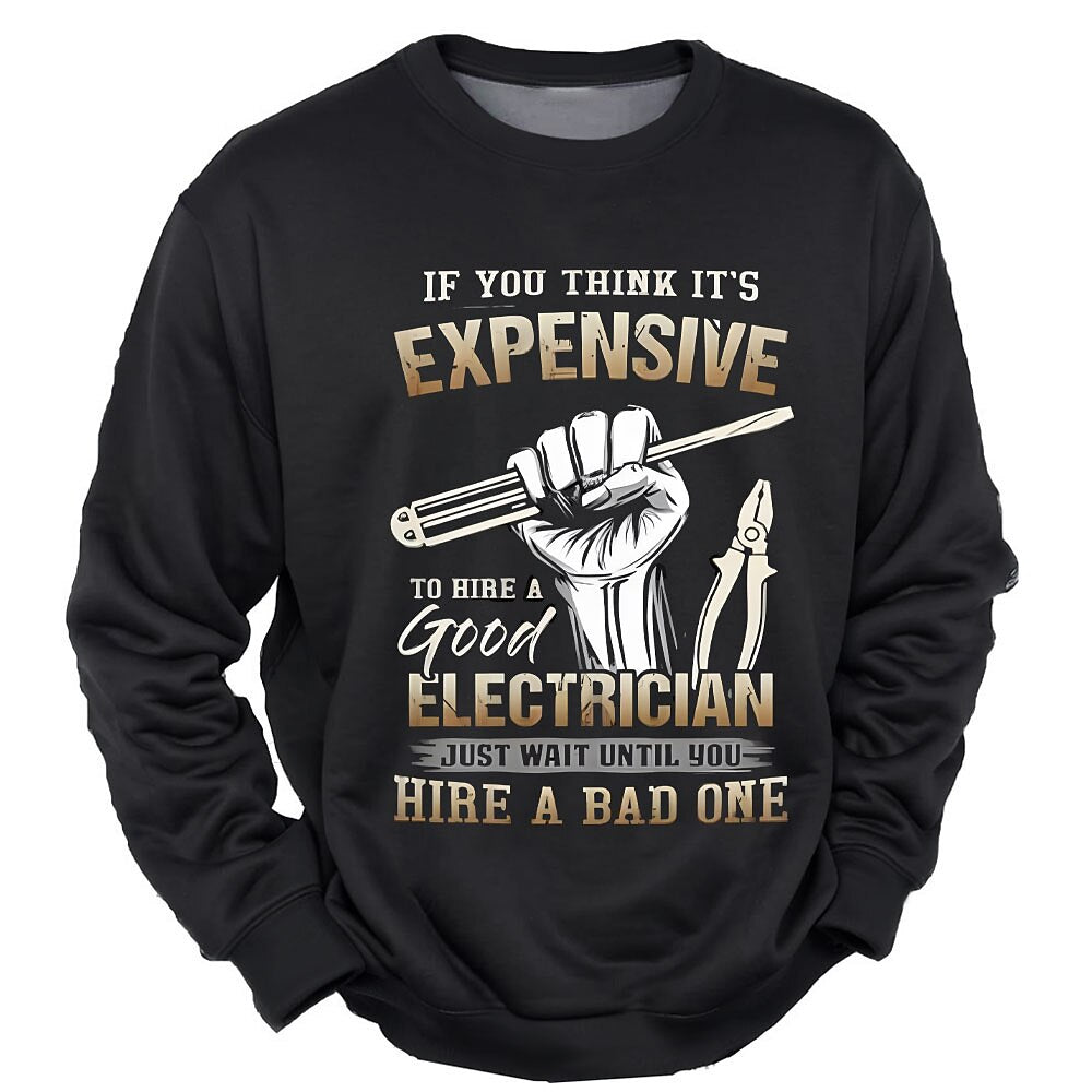 Good Electrician Bad Electrician Funny Work Humor Crewneck Sweatshirt