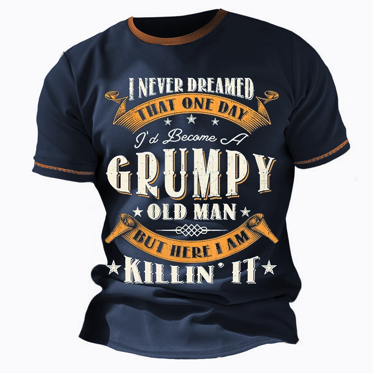 Grumpy Old Man Killin It Funny Graphic Lifestyle Tee