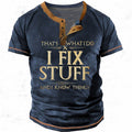 I Fix Stuff And Know Things Graphic Henley Shirt