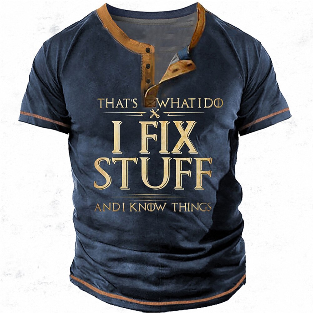 I Fix Stuff And Know Things Graphic Henley Shirt