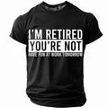 Retired Work Tomorrow Sarcastic Graphic Shirt