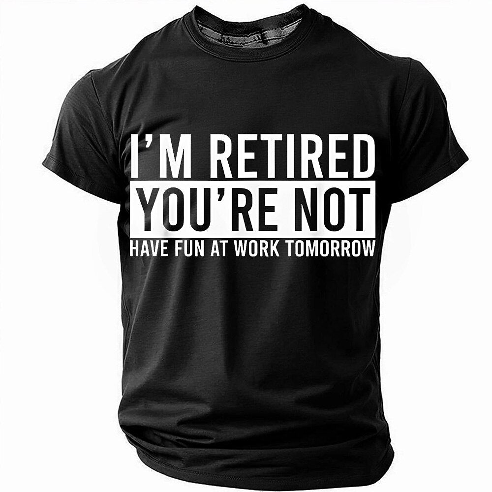 Retired Work Tomorrow Sarcastic Graphic Shirt