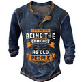 Weird Being Same Age As Old People Graphic Henley