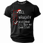 Nice Naughty Nevermind Buy My Own Stuff Christmas Tee