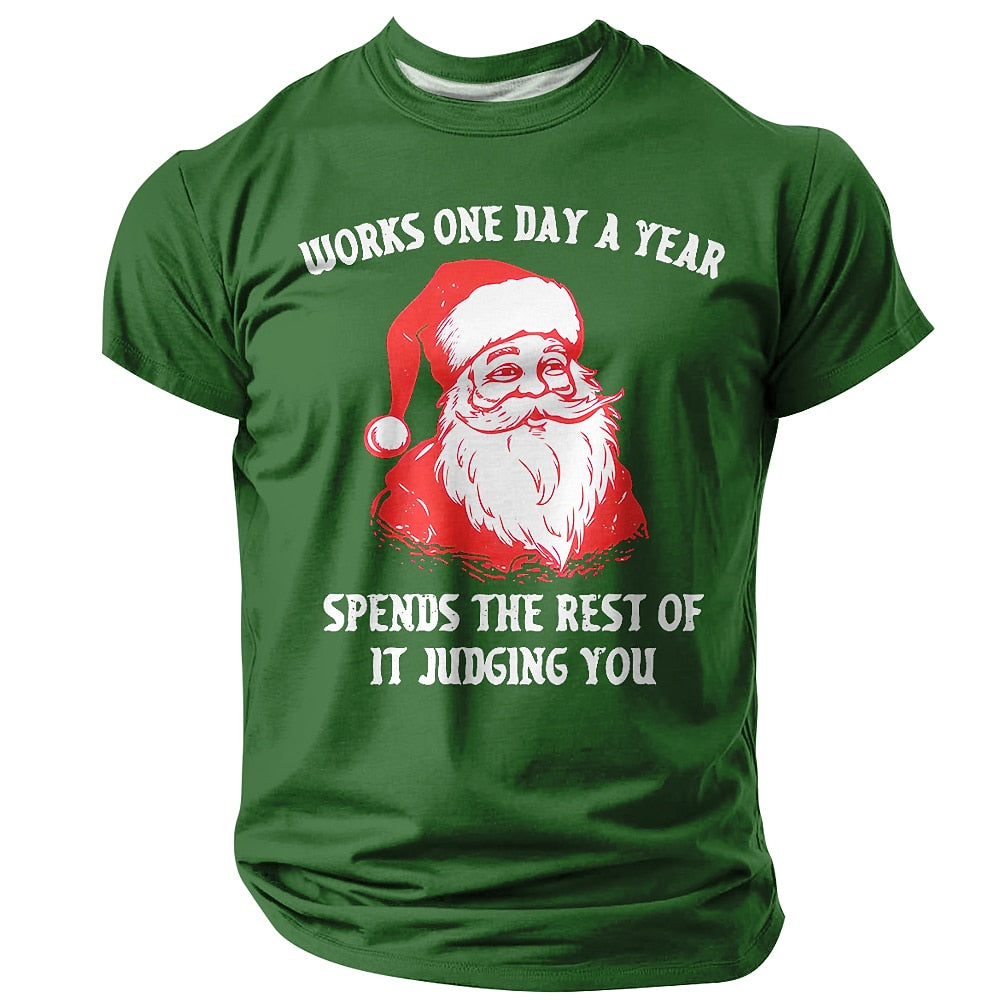 Santa Works One Day Spends Rest Judging You Tee