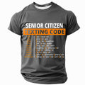 Senior Citizen Texting Code Funny Aging Humor Graphic Tee