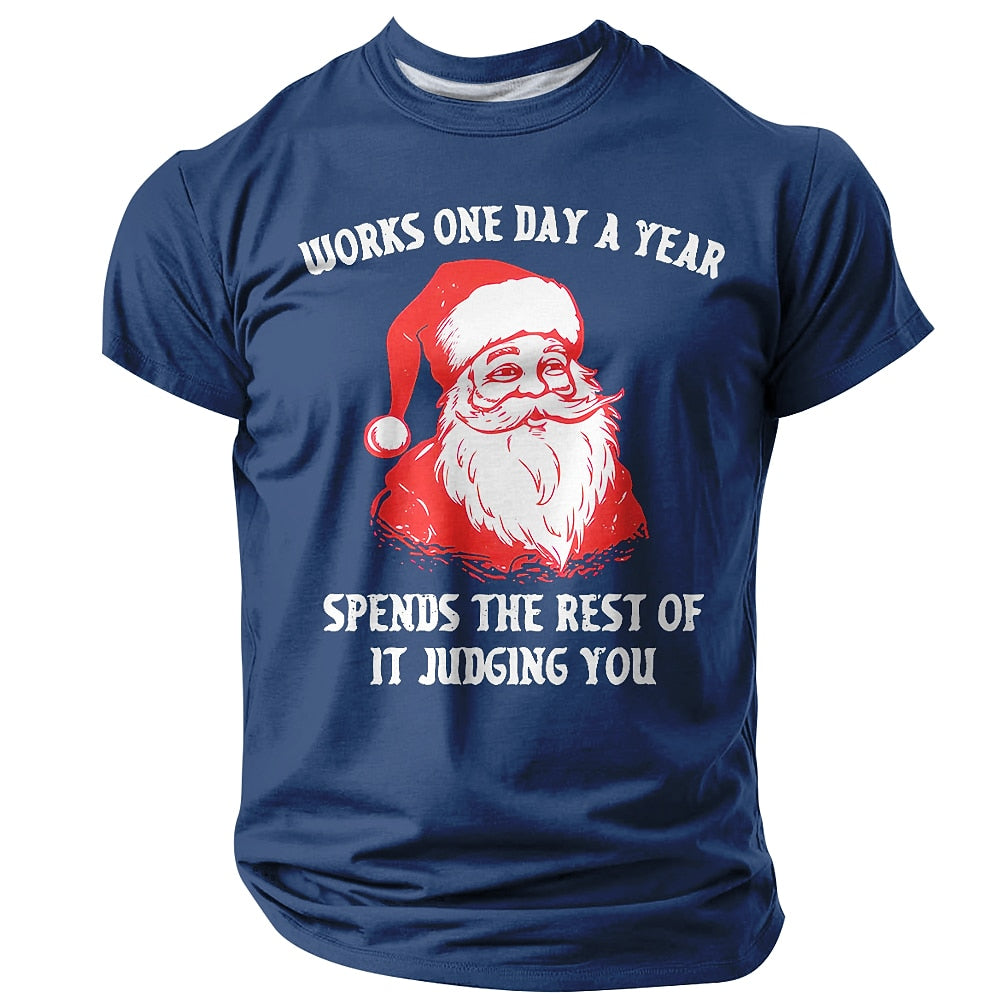 Santa Works One Day Spends Rest Judging You Tee