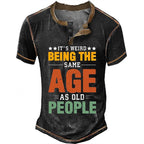 Weird Being Same Age As Old People Graphic Henley