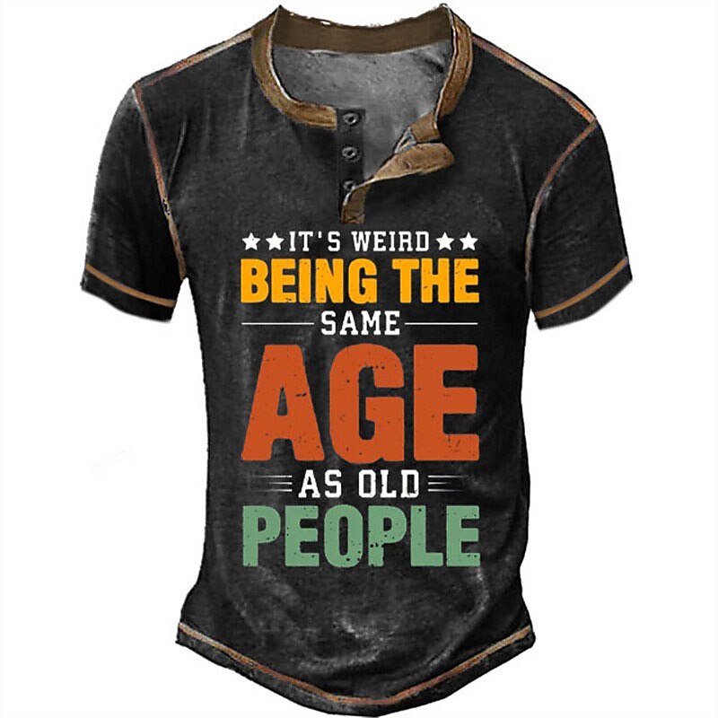 Weird Being Same Age As Old People Graphic Henley