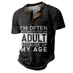 Mistaken For Adult Because My Age Funny Graphic Tee