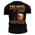 Devil Whispered Bring Some Beer Funny Graphic Quote Tee