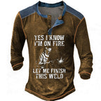 On Fire Finish This Weld Welder Humor Henley Shirt