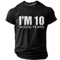 Funny Quote Dog Years Age Joke Graphic Shirt