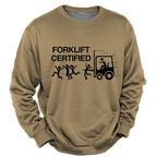 Forklift Certified Funny Workplace Graphic Long Sleeve Crewneck Sweatshirt