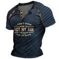 Never Been This Old Funny Act My Age Tee