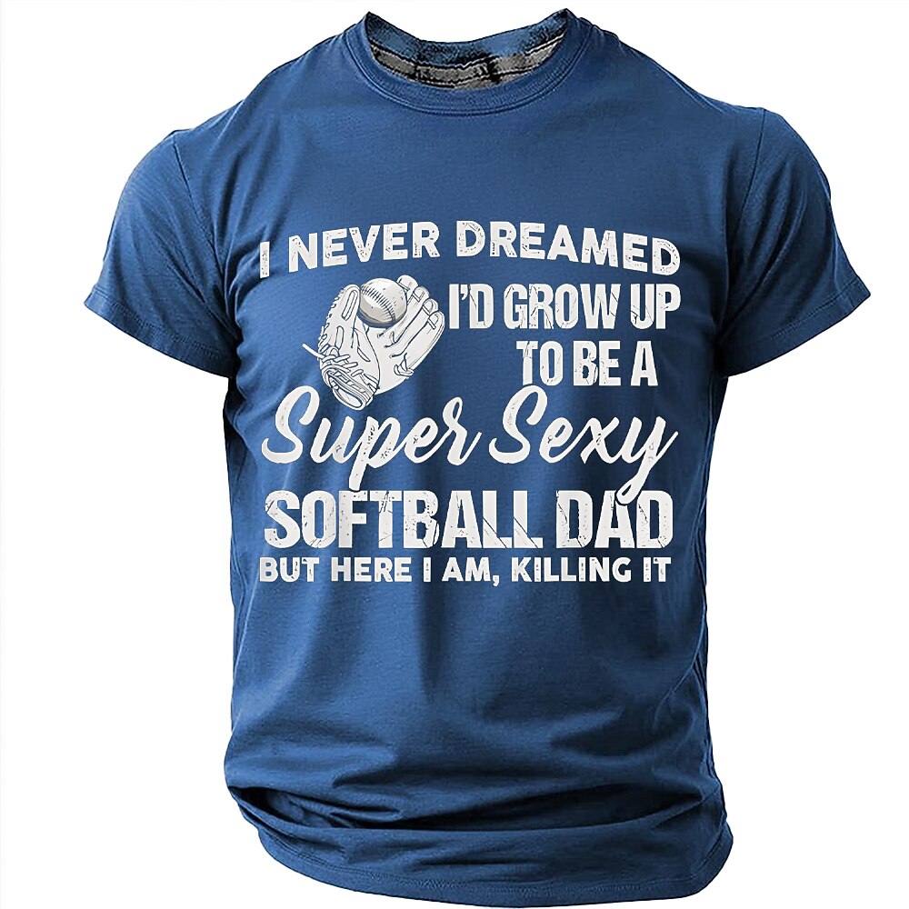 Softball Dad Sarcastic Sports Graphic Shirt