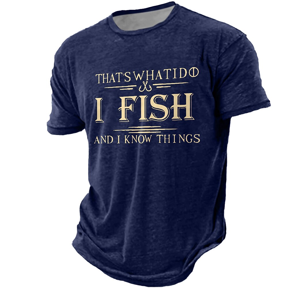 I Fish And Know Things Funny Fishing Graphic Tee