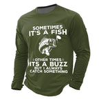 Sometimes Fish Sometimes Buzz Funny Fishing Long Sleeve Tee