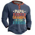 Papa Because Grandpa Is For Old Guys Graphic Henley