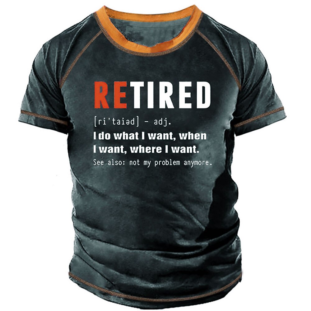 Retired Definition Do What I Want Quote Tee