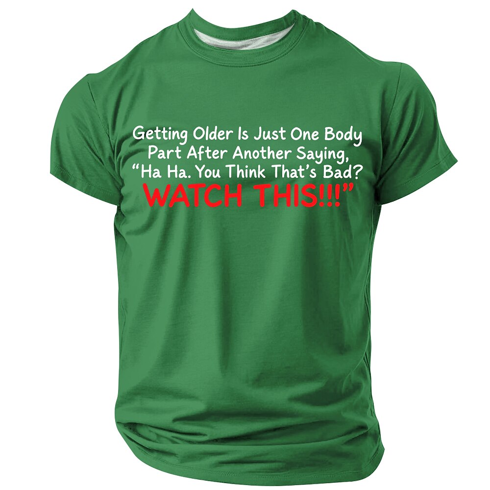 Funny Getting Older Text Age Print Humor Aging Tee Shirt