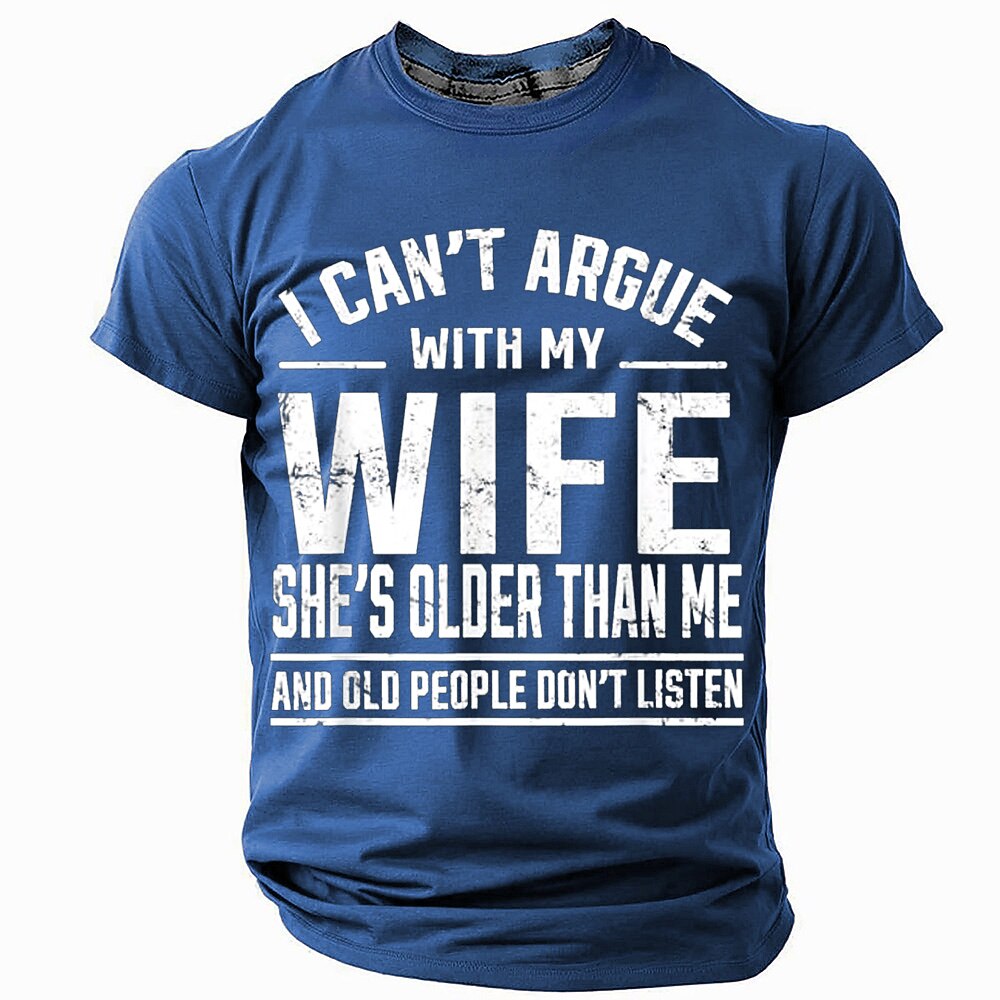Wife Is Older Old People Dont Listen Graphic Tee