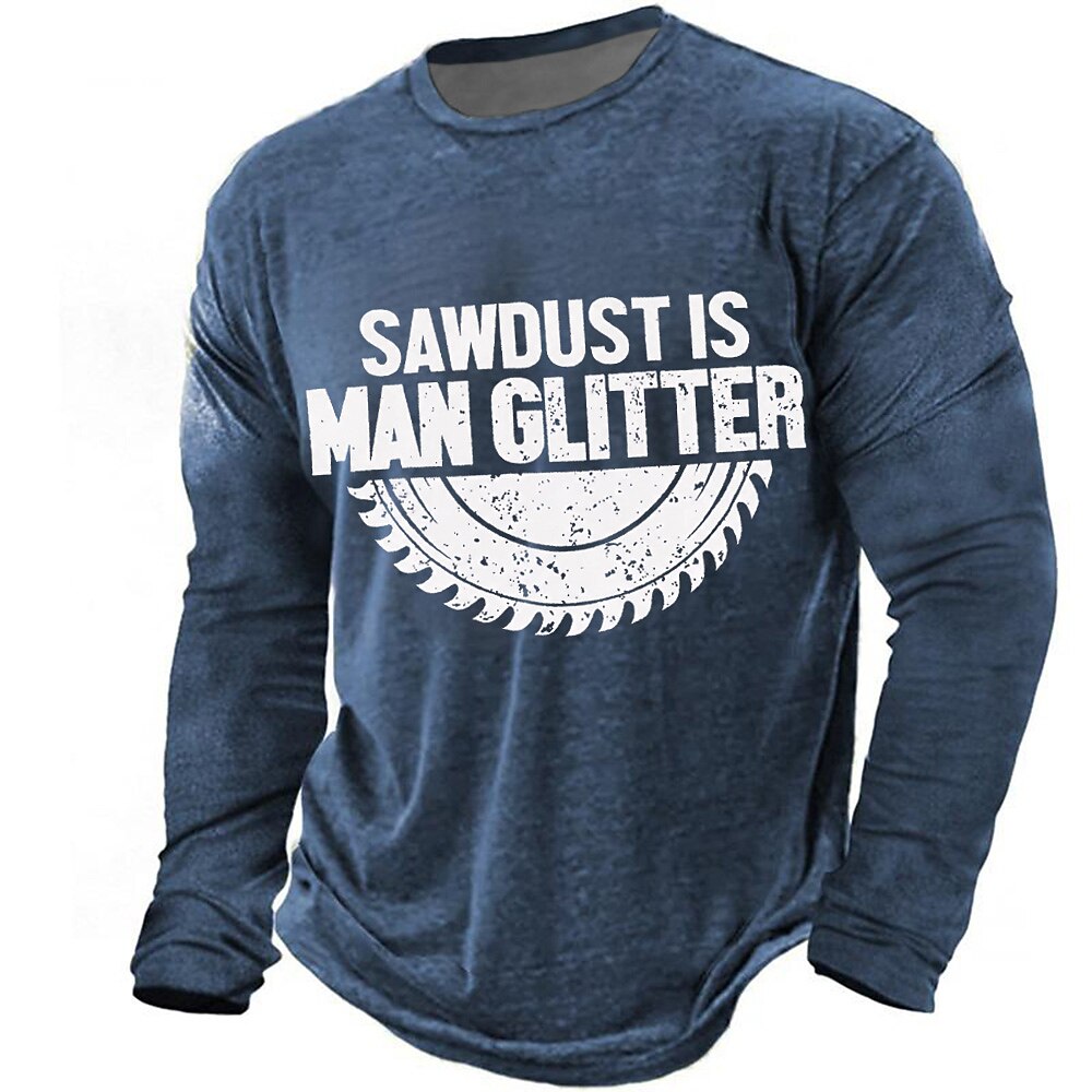 Sawdust Is Man Glitter Funny Carpenter Saw Graphic Tee