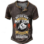 My Son My Daughter Better Man Dad Graphic Henley