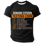Senior Citizen Texting Code Funny Aging Humor Graphic Tee