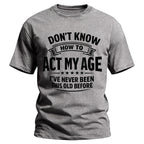 Age Mastery Humorous Graphic Shirt Tee
