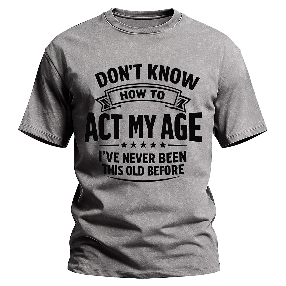 Age Mastery Humorous Graphic Shirt Tee