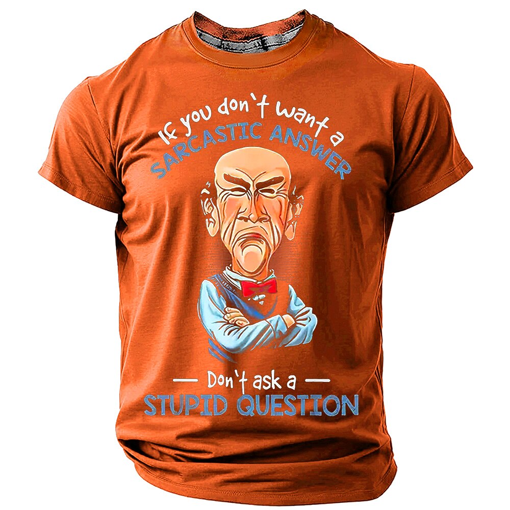 Sarcastic Answer Stupid Questions Funny Humor Graphic Casual Tee