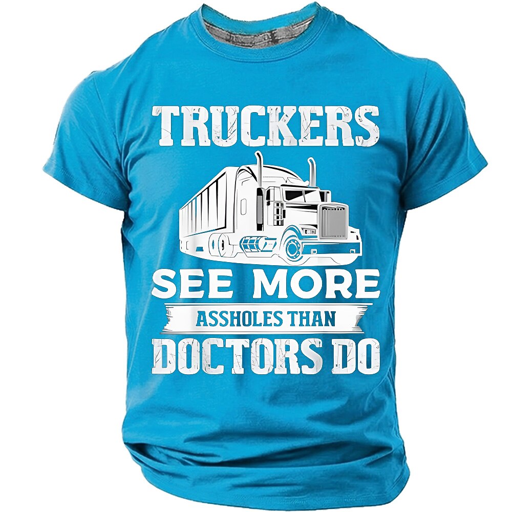 Truckers See More Assholes Than Doctors Funny Graphic Tee