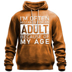 Often Mistaken Adult Because Age Sarcastic Graphic Pullover Hoodie