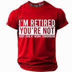 Retired Work Tomorrow Sarcastic Graphic Shirt