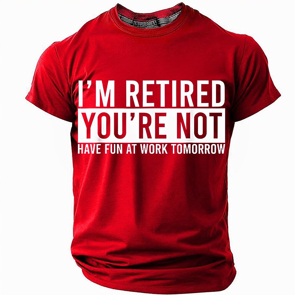 Retired Work Tomorrow Sarcastic Graphic Shirt