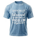 Officially Retired Not Problem Graphic Shirt