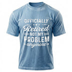 Officially Retired Not Problem Graphic Shirt