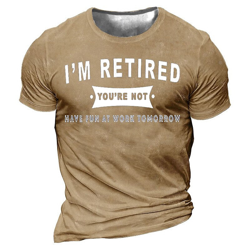 Retired You Work Tomorrow Graphic Shirt