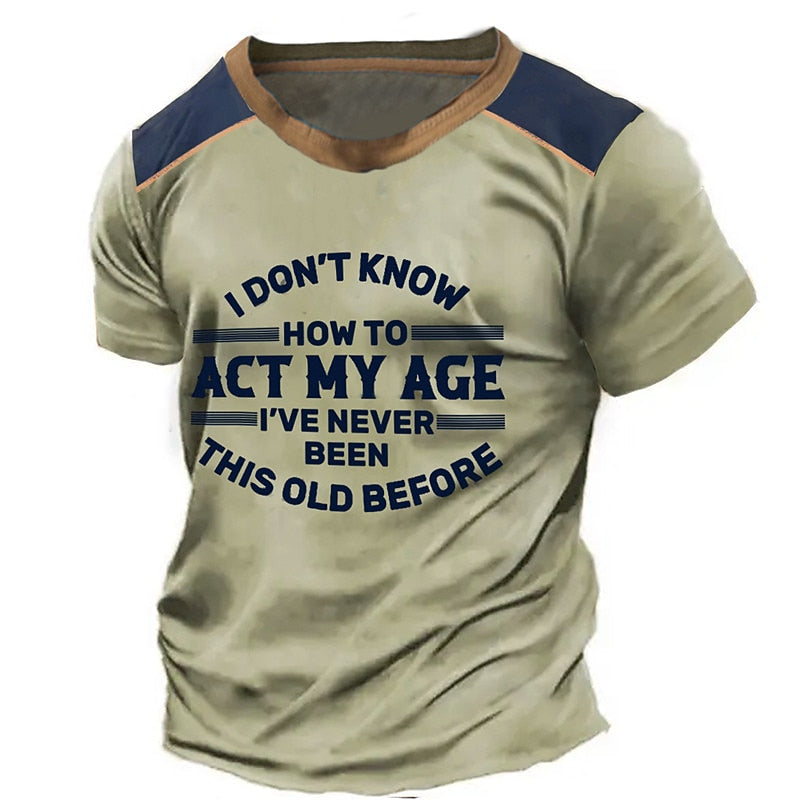 Funny Aging Wisdom Statement Graphic Shirt