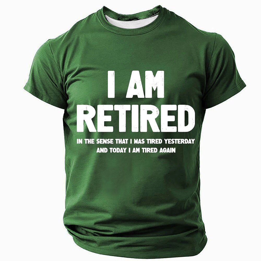 Retired Tired Again Funny Statement Shirt